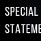 SPECIAL STATEMENT